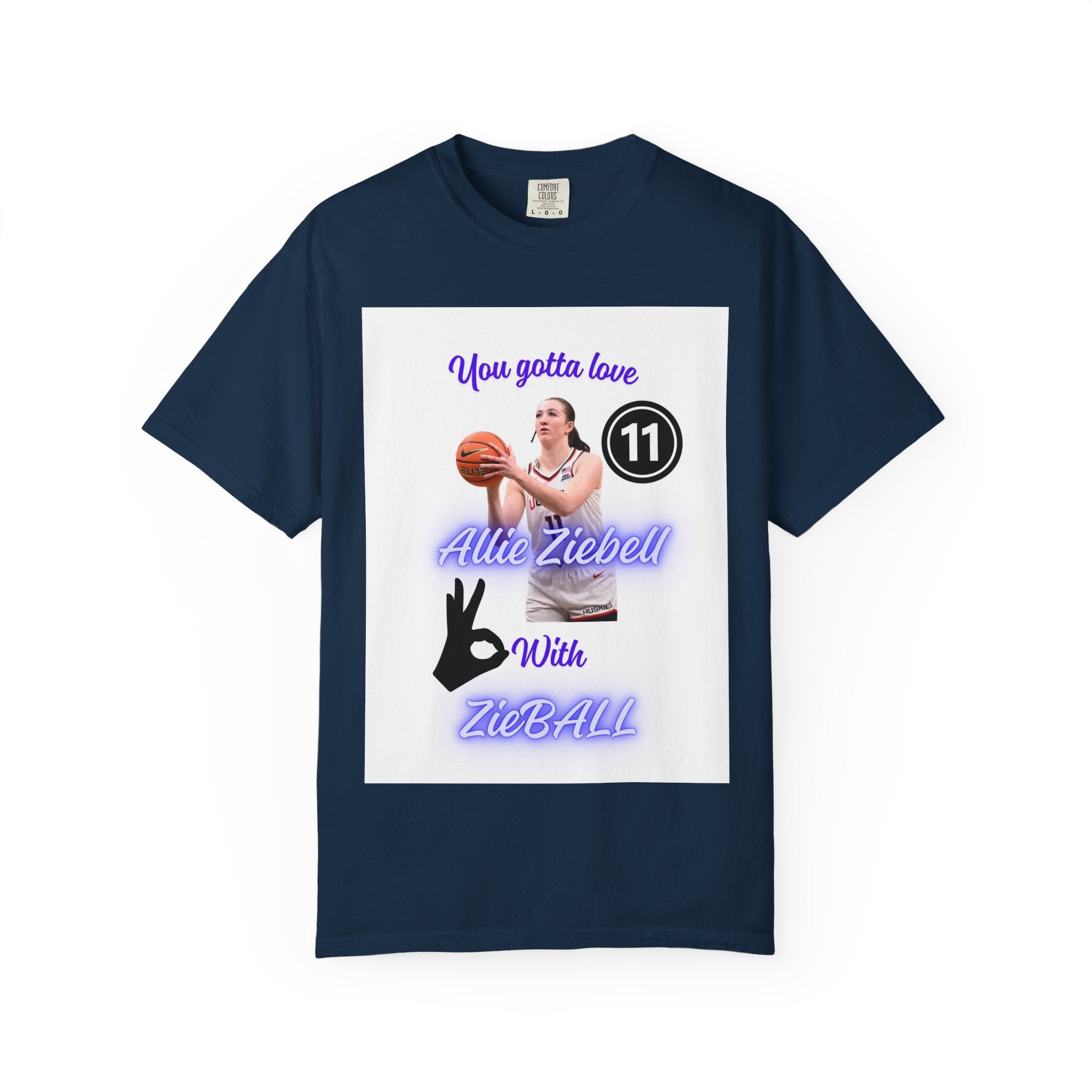 Allie Ziebell Basketball T-Shirt — "You Gotta Love Allie Ziebell" Fan Tee